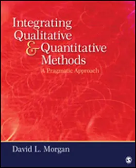 Morgan |  Integrating Qualitative and Quantitative Methods | Buch |  Sack Fachmedien