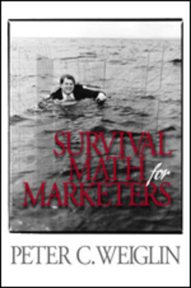 Weiglin |  Survival Math for Marketers | Buch |  Sack Fachmedien