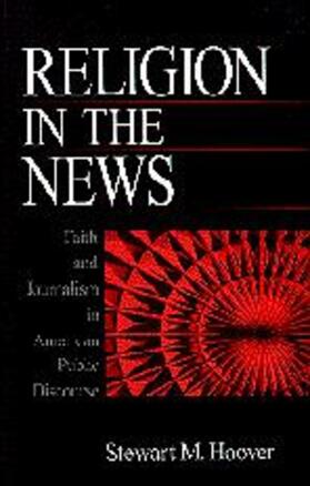 Hoover |  Religion in the News | Buch |  Sack Fachmedien