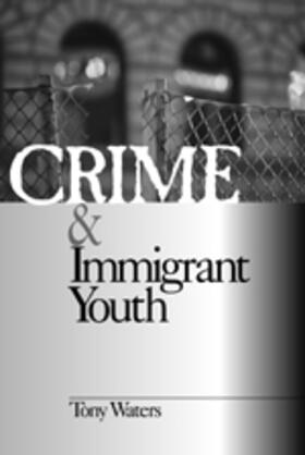 Waters |  Crime and Immigrant Youth | Buch |  Sack Fachmedien