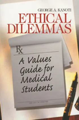 Kanoti |  Ethical Dilemmas: A Values Guide for Medical Students | Buch |  Sack Fachmedien