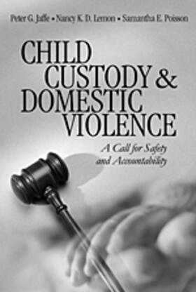 Jaffe / Lemon / Poisson |  Child Custody and Domestic Violence | Buch |  Sack Fachmedien