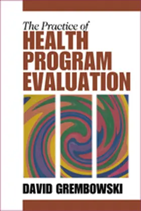 Grembowski |  The Practice of Health Program Evaluation | Buch |  Sack Fachmedien