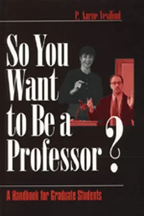 Vesilin / Vesilind |  So You Want to Be a Professor? | Buch |  Sack Fachmedien