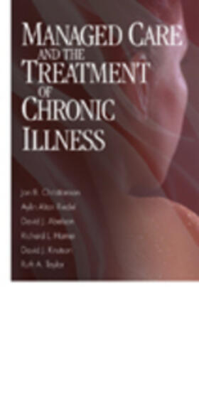 Christianson / Knutson / Hamer |  Managed Care and The Treatment of Chronic Illness | Buch |  Sack Fachmedien