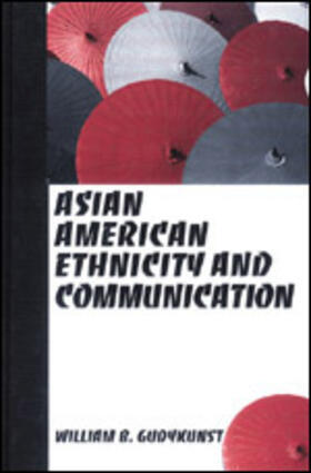 Gudykunst |  Asian American Ethnicity and Communication | Buch |  Sack Fachmedien