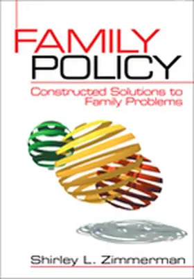 Zimmerman |  Family Policy: Constructed Solutions to Family Problems | Buch |  Sack Fachmedien