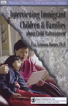 Fontes |  Interviewing Immigrant Children and Families about Child Maltreatment | Buch |  Sack Fachmedien