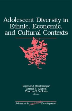 Montemayor / Adams / Gullotta |  Adolescent Diversity in Ethnic, Economic, and Cultural Contexts | Buch |  Sack Fachmedien