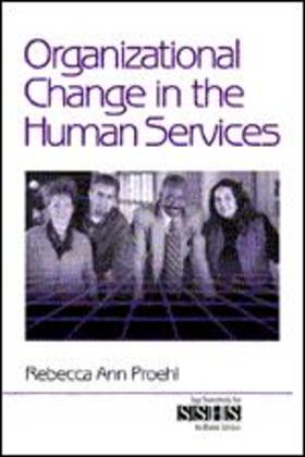 Proehl |  Organizational Change in the Human Services | Buch |  Sack Fachmedien