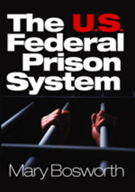 Bosworth |  The U.S. Federal Prison System | Buch |  Sack Fachmedien