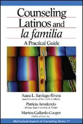 Santiago-Rivera / Arredondo / Arrendondo |  Counseling Latinos and la familia | Buch |  Sack Fachmedien