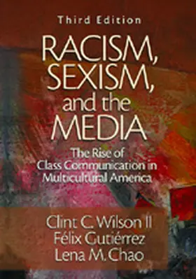 Wilson / Chao / Gutierrez |  Racism, Sexism, and the Media | Buch |  Sack Fachmedien