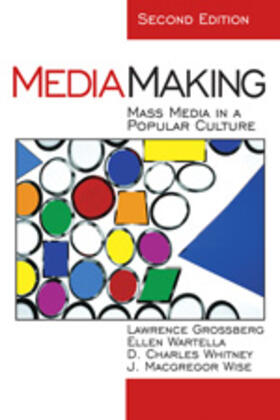 Grossberg / Wartella / Wise |  MediaMaking | Buch |  Sack Fachmedien