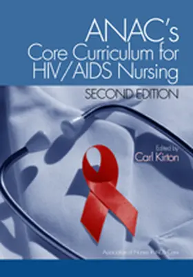 Kirton |  ANAC's Core Curriculum for HIV/AIDS Nursing | Buch |  Sack Fachmedien