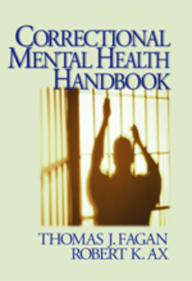Fagan / Ax |  Correctional Mental Health Handbook | Buch |  Sack Fachmedien