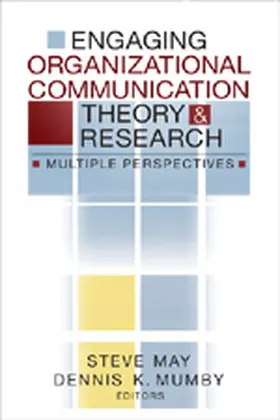 May / Mumby |  Engaging Organizational Communication Theory and Research | Buch |  Sack Fachmedien