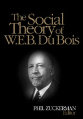 Du Bois / Zuckerman |  The Social Theory of W.E.B. Du Bois | Buch |  Sack Fachmedien