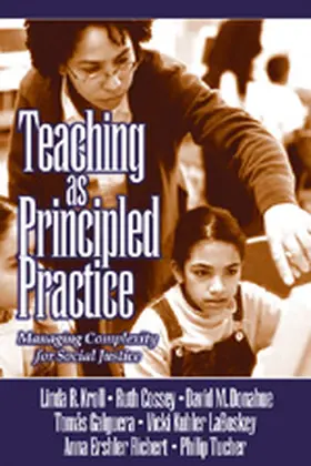 Kroll / Donahue / Galguera |  Teaching as Principled Practice | Buch |  Sack Fachmedien