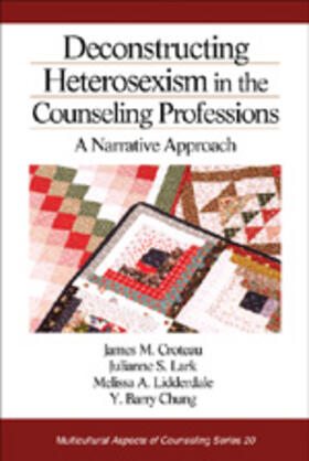 Croteau / Lark / Lidderdale |  Deconstructing Heterosexism in the Counseling Professions | Buch |  Sack Fachmedien