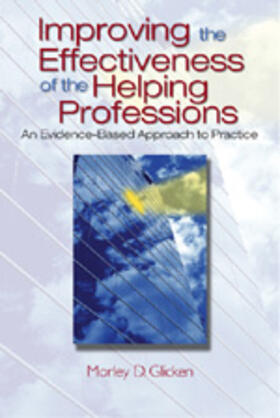 Glicken |  Improving the Effectiveness of the Helping Professions | Buch |  Sack Fachmedien