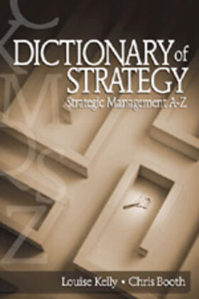 Kelly / Booth |  Dictionary of Strategy | Buch |  Sack Fachmedien