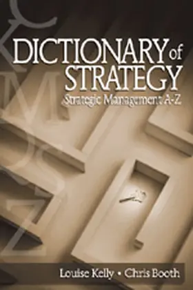 Kelly / Booth |  Dictionary of Strategy | Buch |  Sack Fachmedien