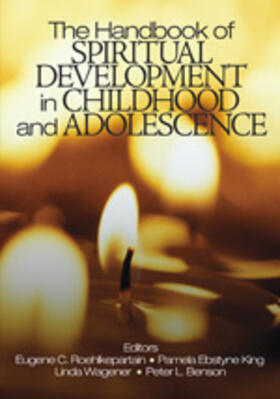 Ebstyne King / Roehlkepartain / Benson |  The Handbook of Spiritual Development in Childhood and Adolescence | Buch |  Sack Fachmedien