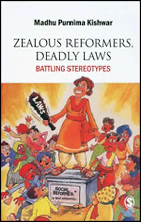 Purnima Kishwar |  Zealous Reformers, Deadly Laws | Buch |  Sack Fachmedien