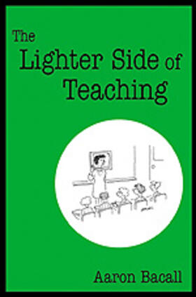 Bacall |  The Lighter Side of Teaching | Buch |  Sack Fachmedien