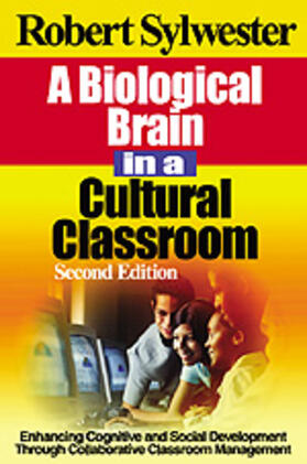 Sylwester |  A Biological Brain in a Cultural Classroom | Buch |  Sack Fachmedien