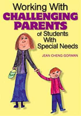 Gorman |  Working With Challenging Parents of Students With Special Needs | Buch |  Sack Fachmedien