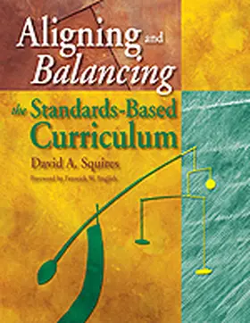 Squires |  Aligning and Balancing the Standards-Based Curriculum | Buch |  Sack Fachmedien