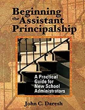 Daresh |  Beginning the Assistant Principalship | Buch |  Sack Fachmedien