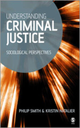 Smith / Natalier |  Understanding Criminal Justice | Buch |  Sack Fachmedien