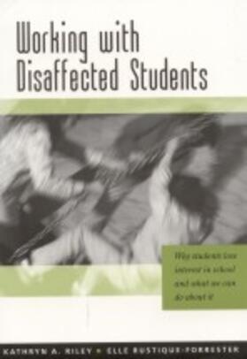 Riley / Rustique-Forrester |  Working with Disaffected Students | Buch |  Sack Fachmedien