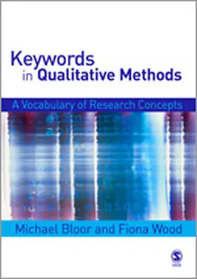 Bloor / Wood |  Keywords in Qualitative Methods | Buch |  Sack Fachmedien