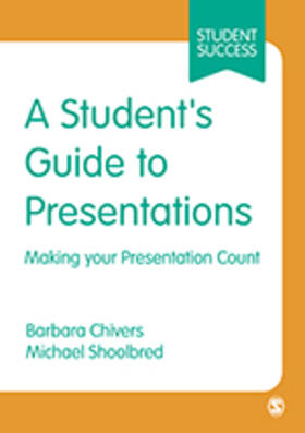 Chivers / Shoolbred |  A Student's Guide to Presentations | Buch |  Sack Fachmedien