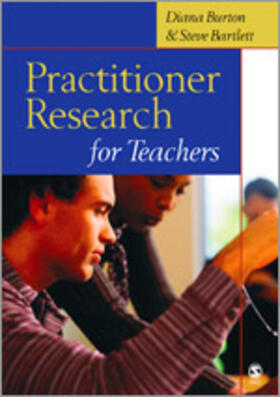 Burton / Bartlett |  Practitioner Research for Teachers | Buch |  Sack Fachmedien
