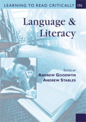 Goodwyn / Stables |  Learning to Read Critically in Language and Literacy | Buch |  Sack Fachmedien