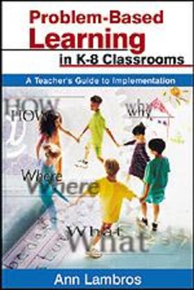 Lambros |  Problem-Based Learning in K-8 Classrooms | Buch |  Sack Fachmedien