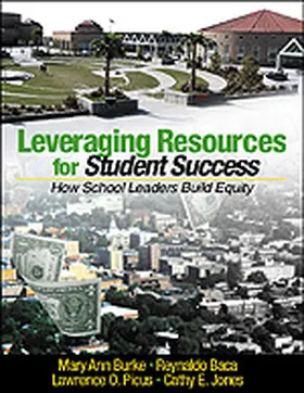 Burke / Baca / Picus |  Leveraging Resources for Student Success | Buch |  Sack Fachmedien