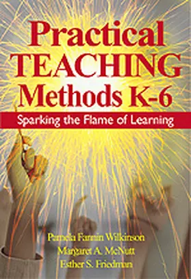 Wilkinson / Friedman / McNutt |  Practical Teaching Methods K-6 | Buch |  Sack Fachmedien