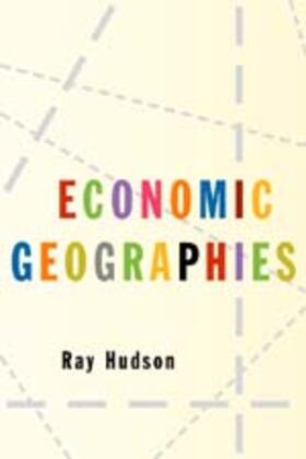 Hudson |  Economic Geographies | Buch |  Sack Fachmedien