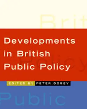 Dorey |  Developments in British Public Policy | Buch |  Sack Fachmedien