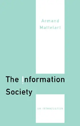 Mattelart |  The Information Society | Buch |  Sack Fachmedien