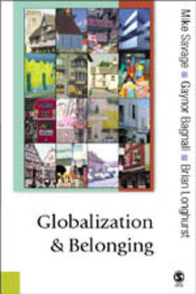 Savage / Bagnall / Longhurst |  Globalization and Belonging | Buch |  Sack Fachmedien