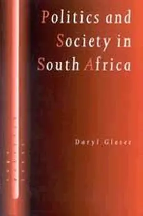 Glaser |  Politics and Society in South Africa | Buch |  Sack Fachmedien