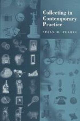Pearce |  Collecting in Contemporary Practice | Buch |  Sack Fachmedien