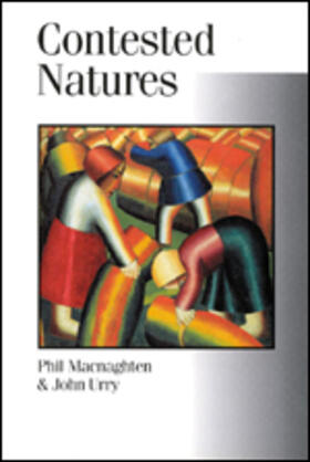 Macnaghten / Urry | Contested Natures | Buch | 978-0-7619-5313-5 | sack.de